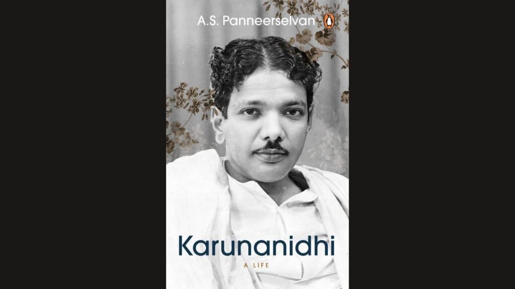 "Karunanidhi: A Life", written by journalist A.S. Panneerselvan